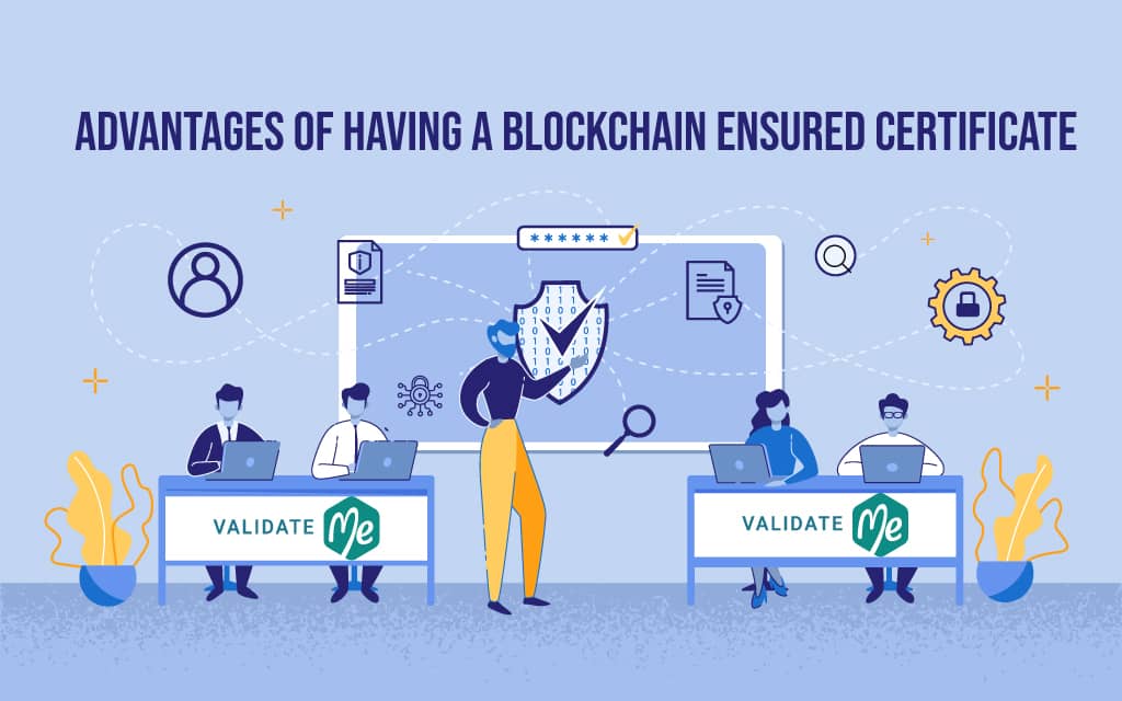 Benefits of Blockchain Ensured Certificate