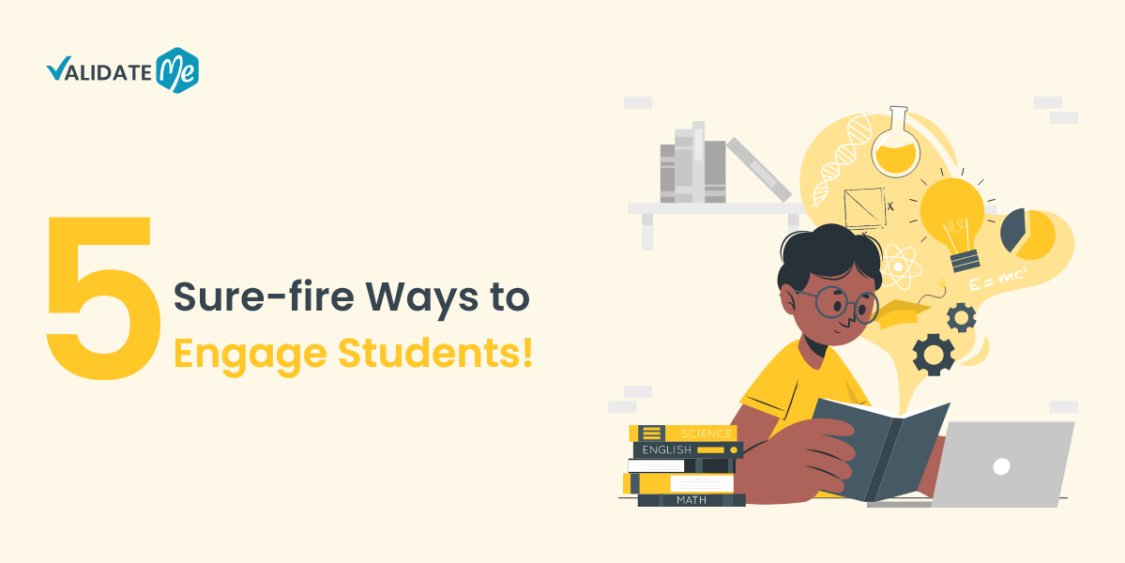 5 Sure-fire Ways to Engage Students!